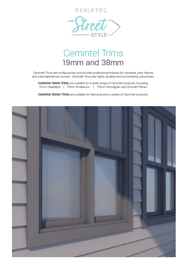 A promotional flyer for Cemintel Trims, featuring an image of a house exterior with window trims. Text highlights the sizes available (19mm and 38mm) and lists compatible products: 10mm Headland, 10mm Endeavour, 75mm Woodgrain and Smooth Planks.